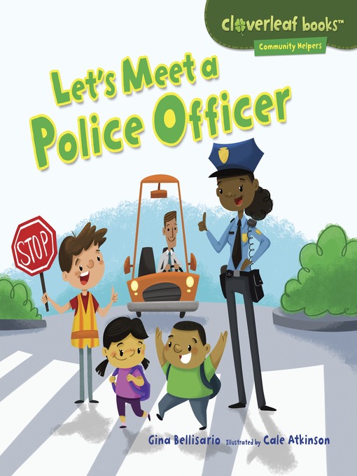 Title details for Let's Meet a Police Officer by Gina Bellisario - Wait list